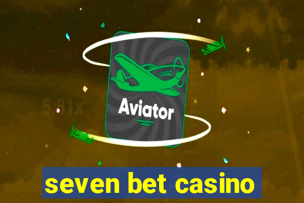 seven bet casino